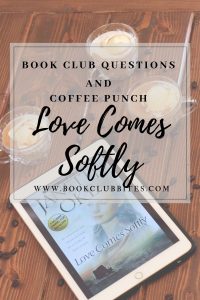Love Comes Softly Book Club Questions and Recipe