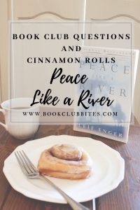 Peace Like a River Book Club Questions and Recipe