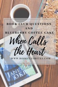 When Calls the Heart Book Club Questions and Recipe