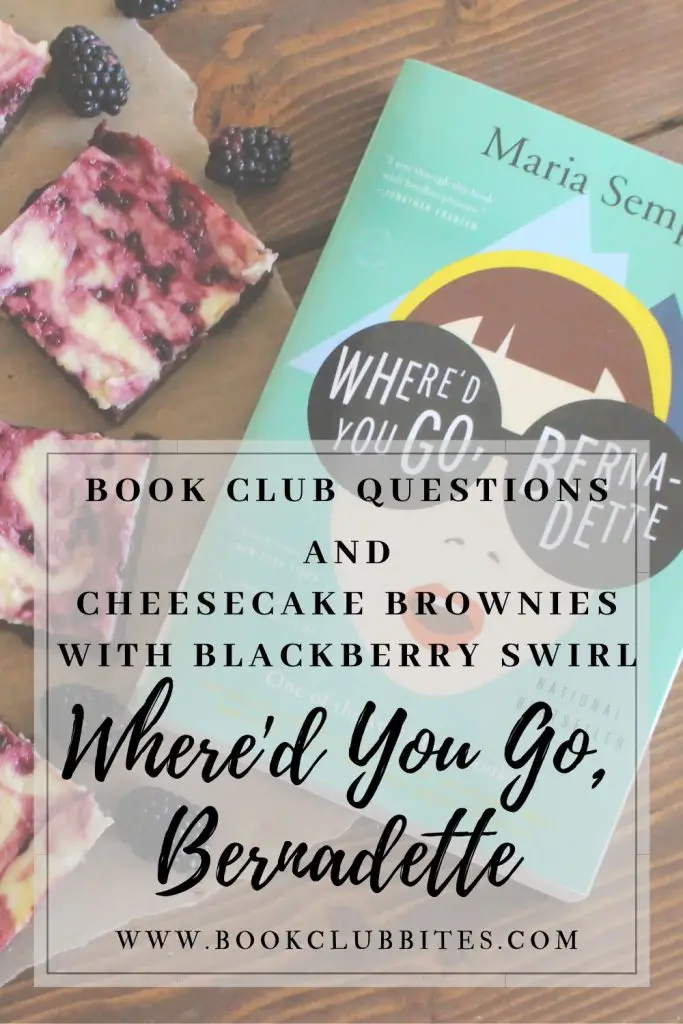 Where'd You Go Bernadette Book Club Questions and Recipe