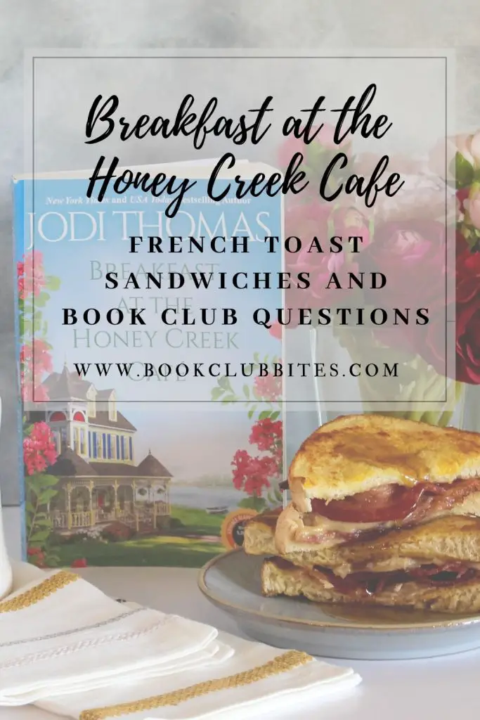 Breakfast at the Honey Creek Cafe by Jodi Thomas Book Club Questions and Recipe