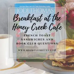 Breakfast at the Honey Creek Cafe Book Club Questions and Recipe