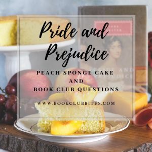 Pride and Prejudice Book Club Questions and Recipe