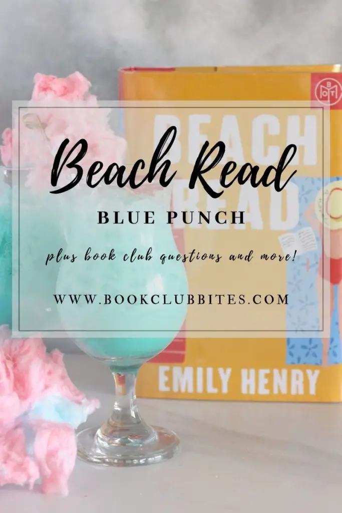 Beach Read Book Club Questions and Recipe