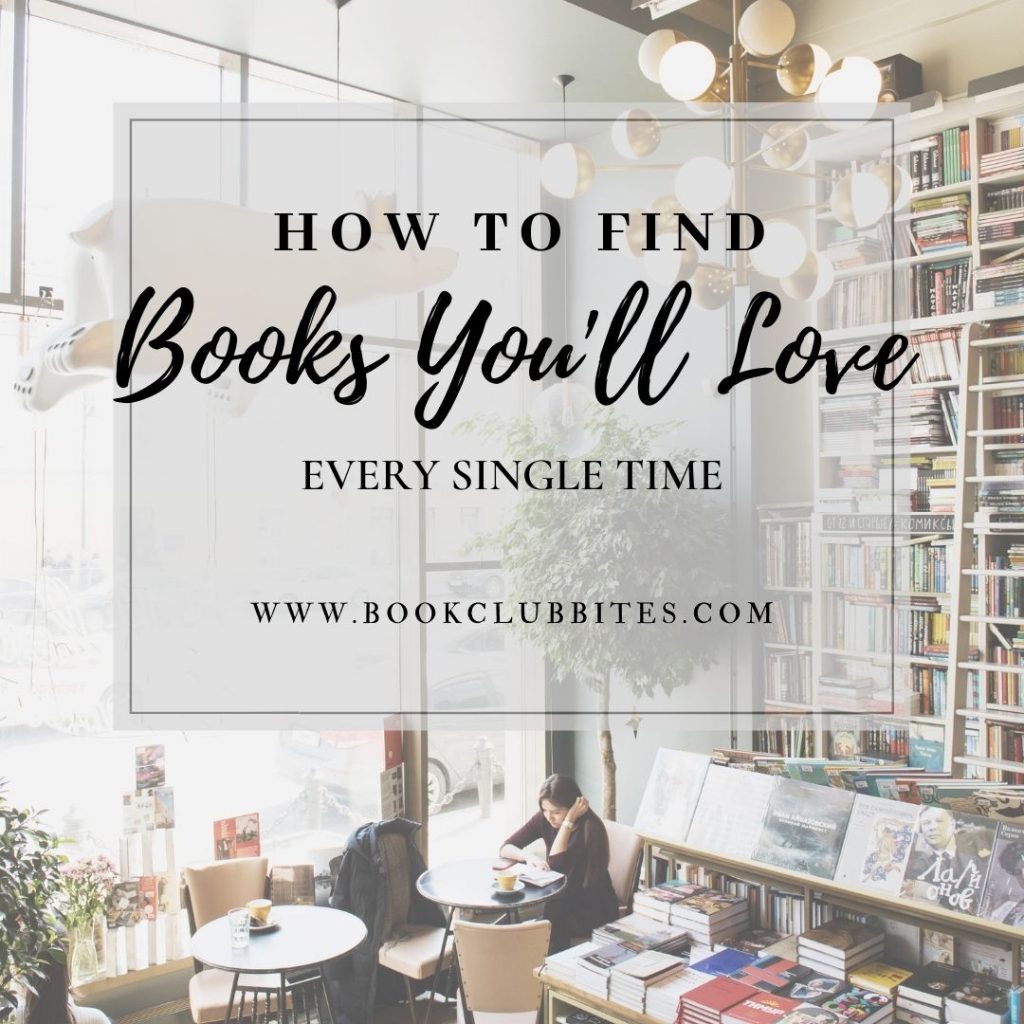 How to Find Books You Will Love Every Single Time