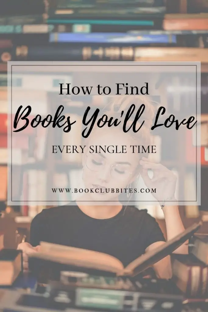 How to Find Books You Will Love Every Single Time