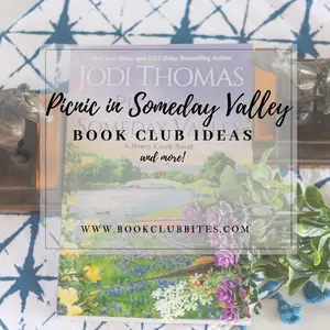 Picnic in Someday Valley Book Club Questions and Recipe