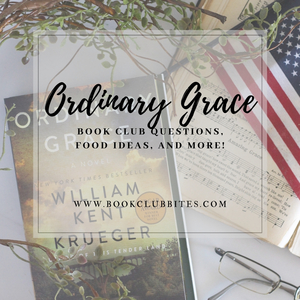 Ordinary Grace Book Club Questions and Food Ideas