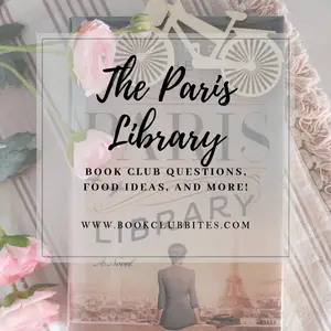 The Paris Library Book Club Questions and Food Ideas