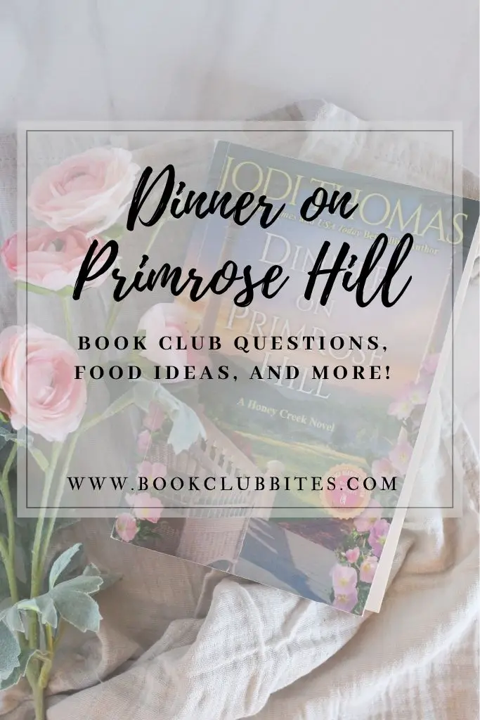 Dinner on Primrose Hill Book Club Questions and Recipe