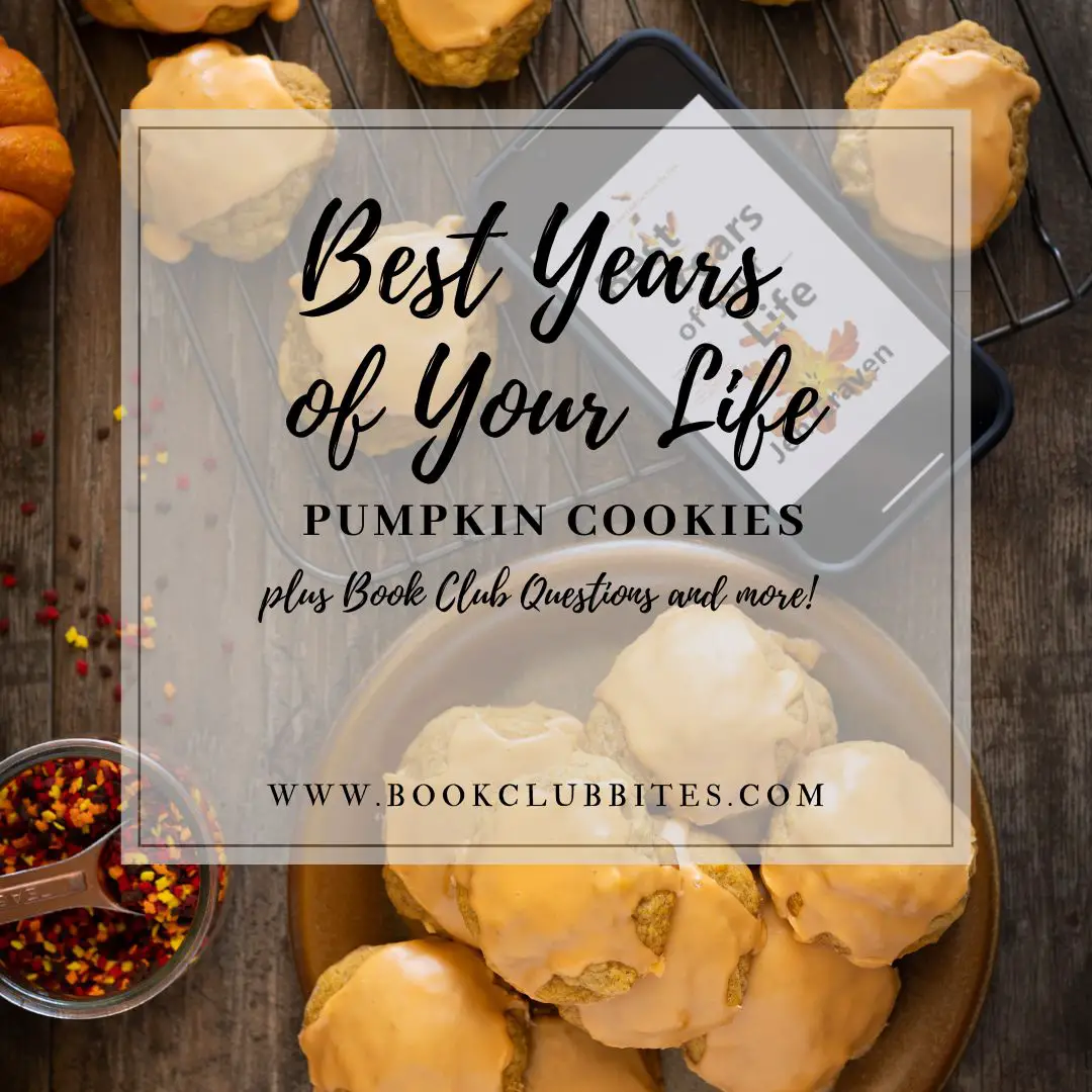 Best Years of Your Life Book Club Questions and Recipe