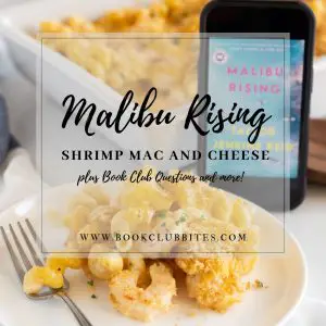 Malibu Rising Book Club Questions and Recipe
