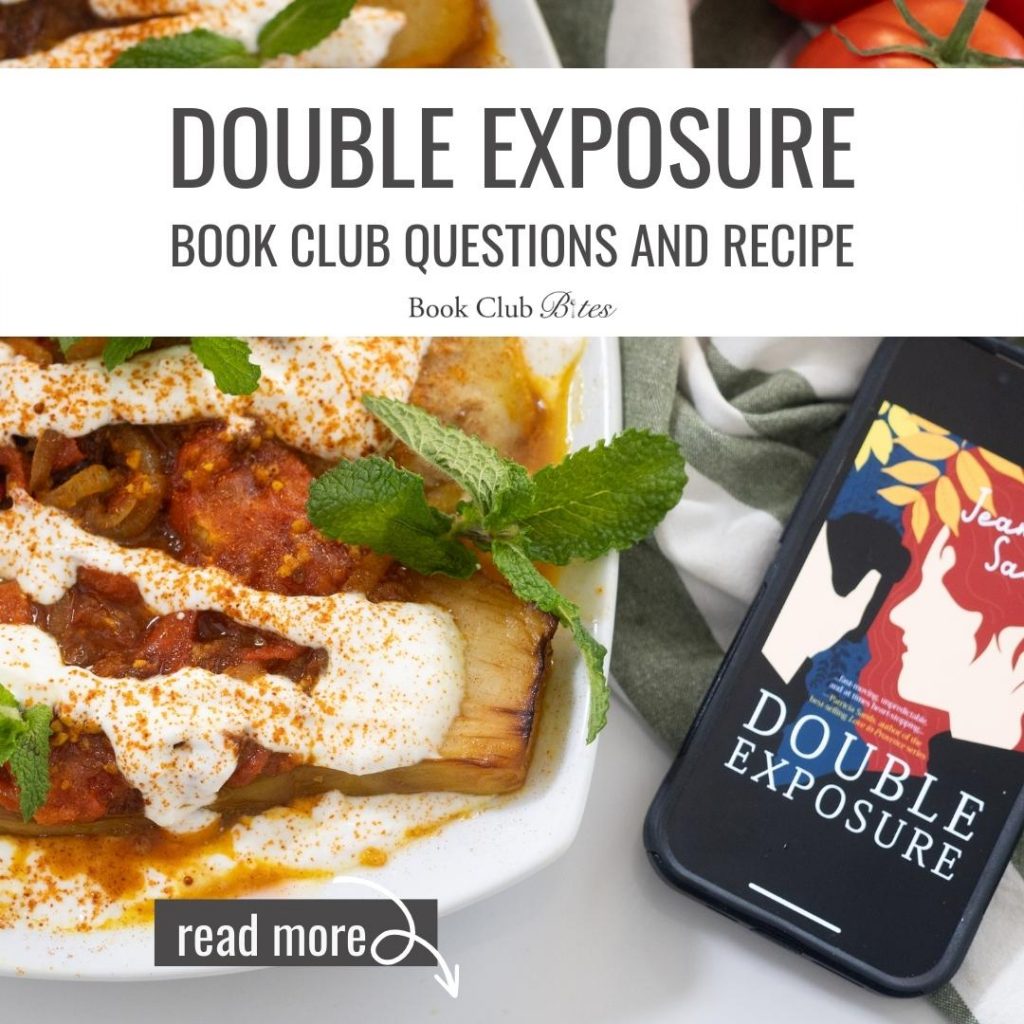 Double Exposure Book Club Questions and Recipe