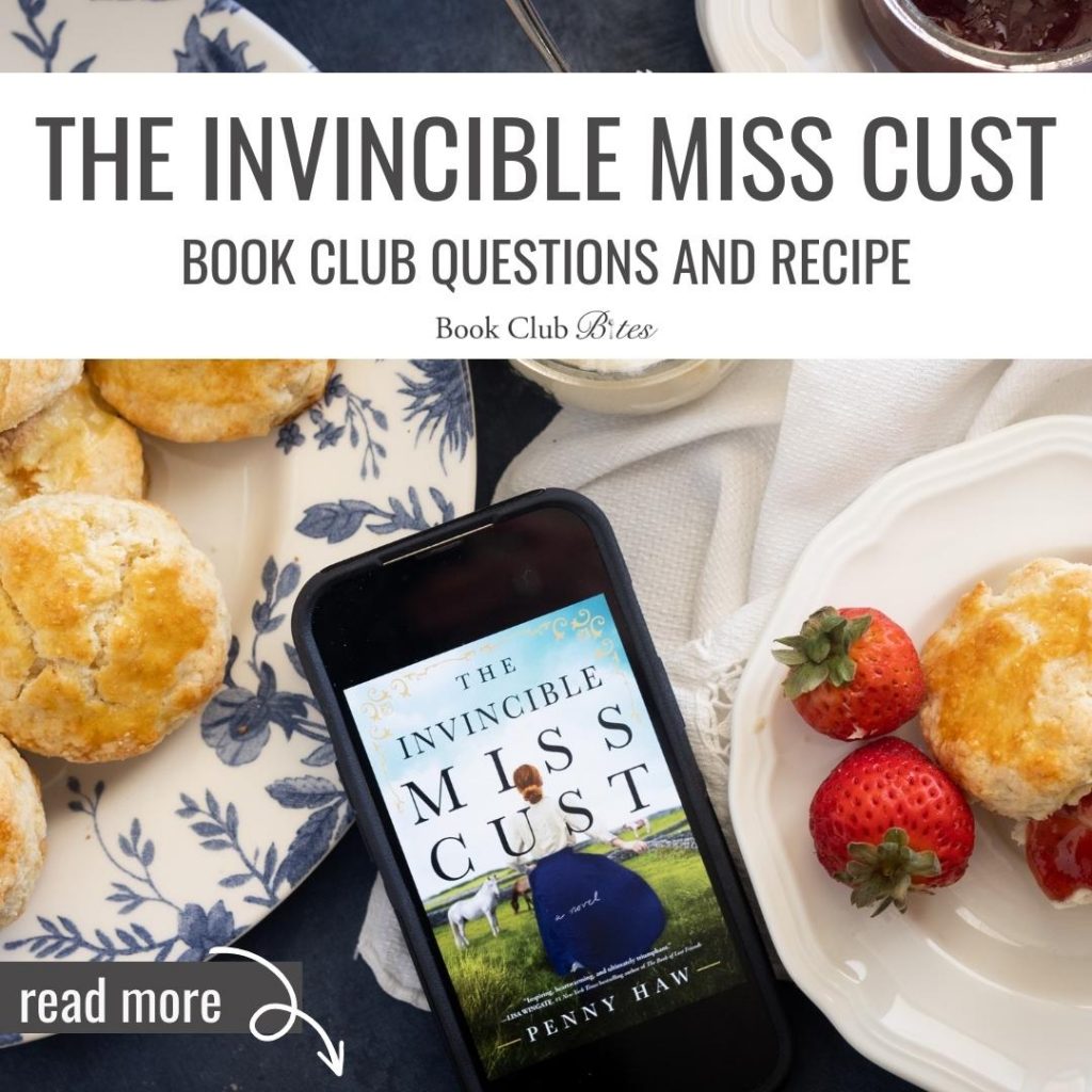 The Invincible Miss Cust Book Club Questions and Recipe
