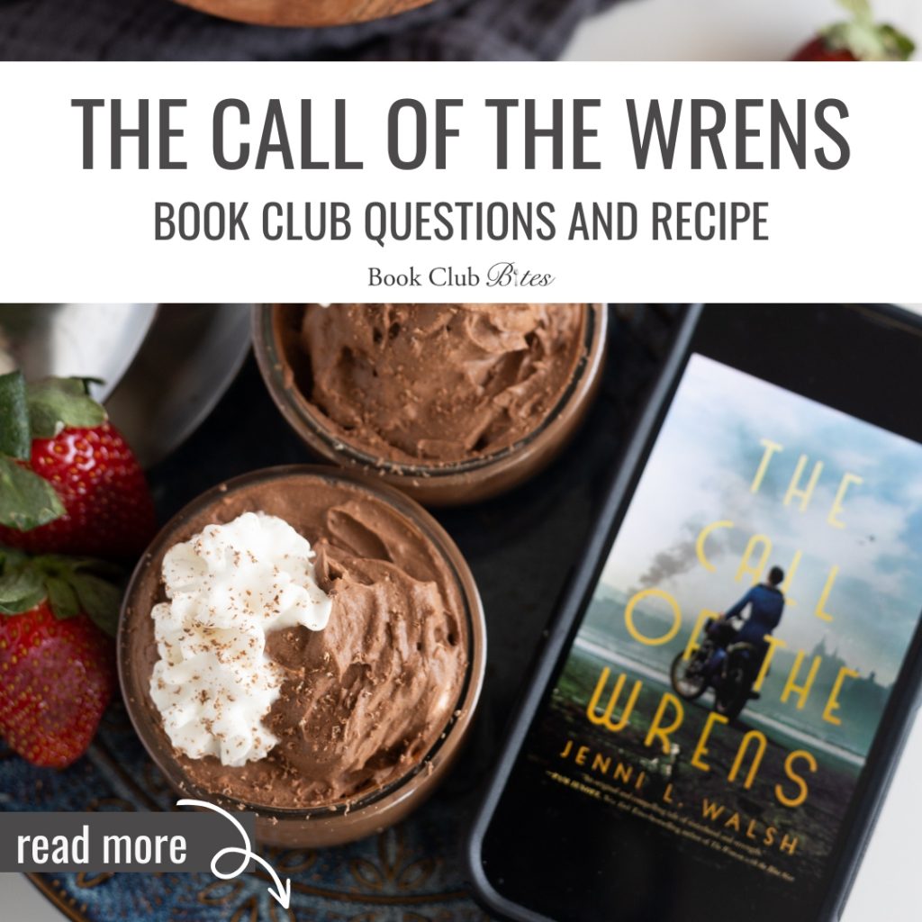 The Call of the Wrens Book Club Questions and Recipe