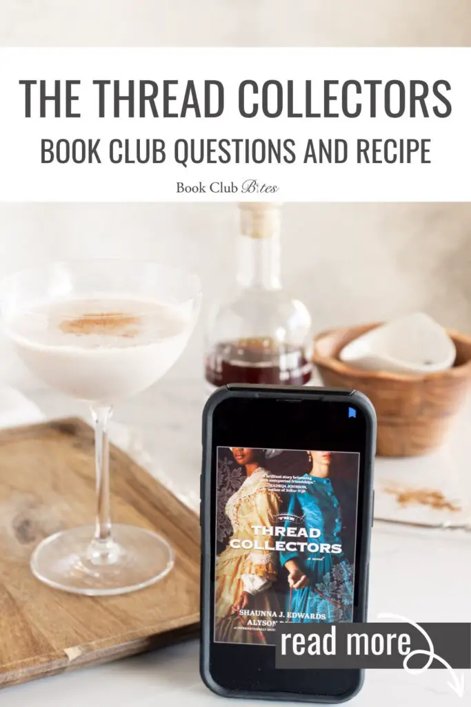 The Thread Collectors Book Club Questions and Recipe